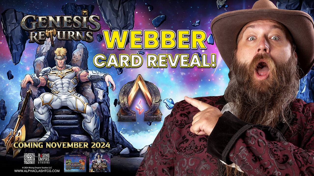 "Alpha Clash: Genesis Returns!" | CARD REVEAL Webber @risingempirestudios5505 | Druids Table