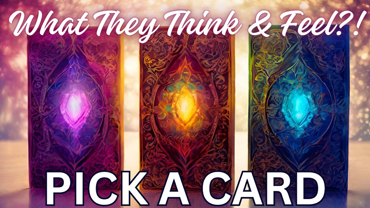 YOUR PERSON'S THOUGHTS AND FEELINGS?! 💜 PICK A CARD READING 🩵