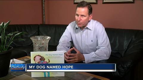 My Dog Named Hope: a man writes a book to help fund childhood cancer