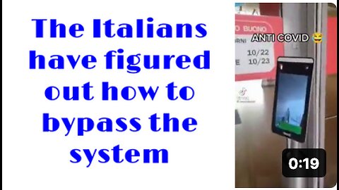 The Italians have figured out how to bypass the system