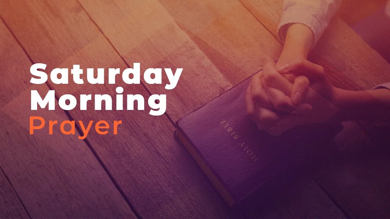 Saturday Morning Prayer | November 5, 2022