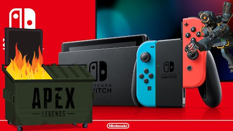 Apex Legends on the Nintendo Switch is a DUMPSTER FIRE!!!