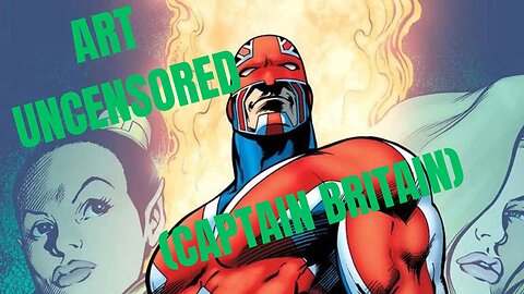 Art Uncensored (Captain Britain)