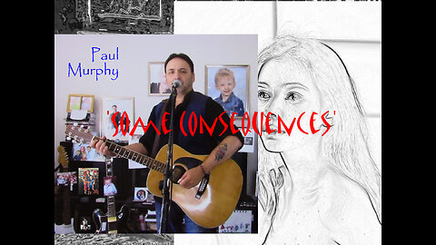 Paul Murphy - 'Some Consequences' [Takes 1 and 2]