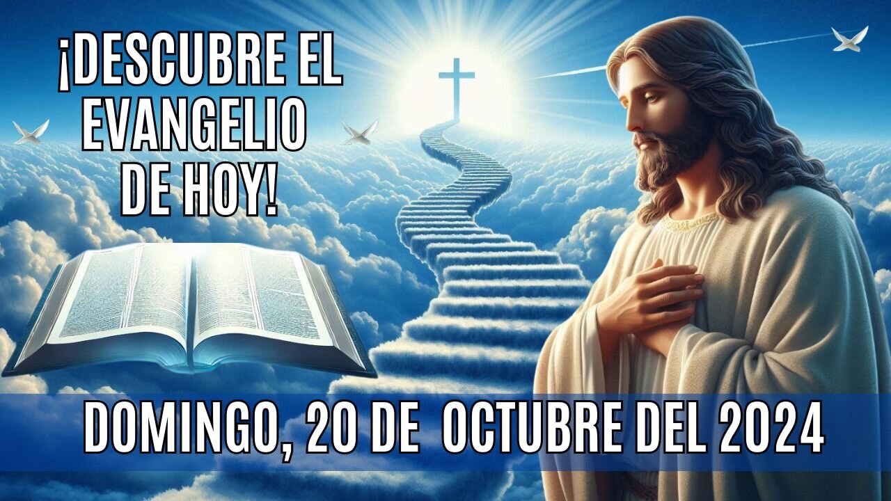 🙏✨¡Descubre el Evangelio de HOY! Domingo, 20 de Octubre del 2024 ✨🙏