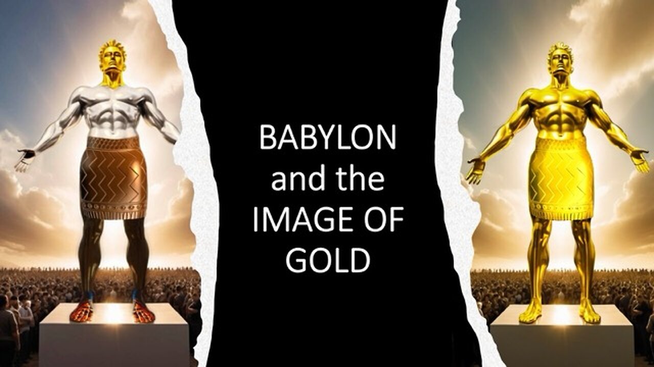 #3. Babylon and the Image of Gold - Bible Answers and Hope in a World of Lies - 2024