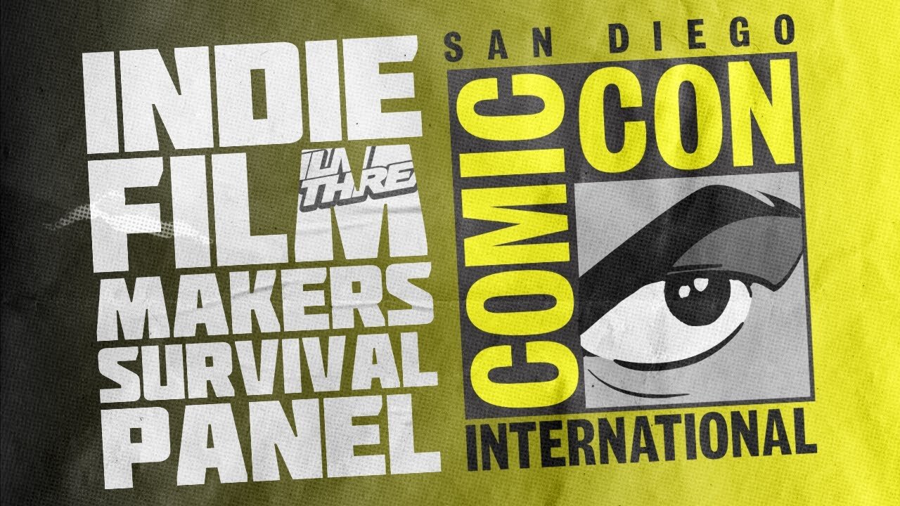 INDIE FILMMAKERS' SURVIVAL PANEL AT SAN DIEGO COMIC-CON 2024 | Film Threat