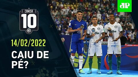 Palmeiras VOLTA de Abu Dhabi com o VICE do Mundial para o Chelsea! | CAMISA 10 – 14/02/22