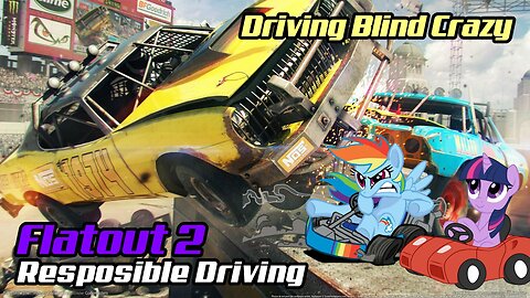 Blind Will Spank My *SS 😥│Flatout 2 #6