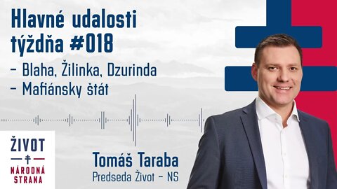 Taraba : Hlavné udalosti týždňa #018 Blaha, Žilinka, Dzurinda, Mafiánsky štát
