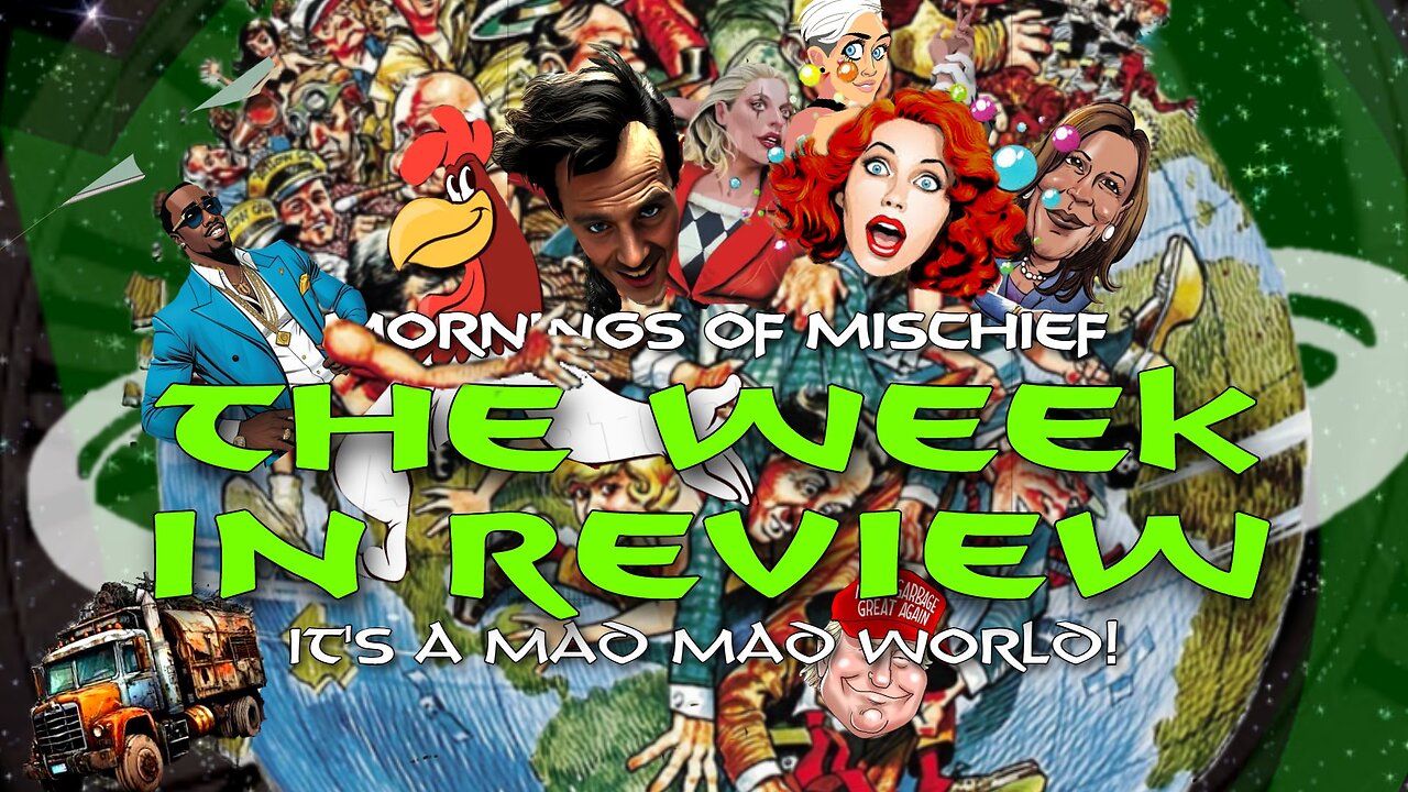 Mornings of Mischief Week in Review - "It's a MAD MAD World!"