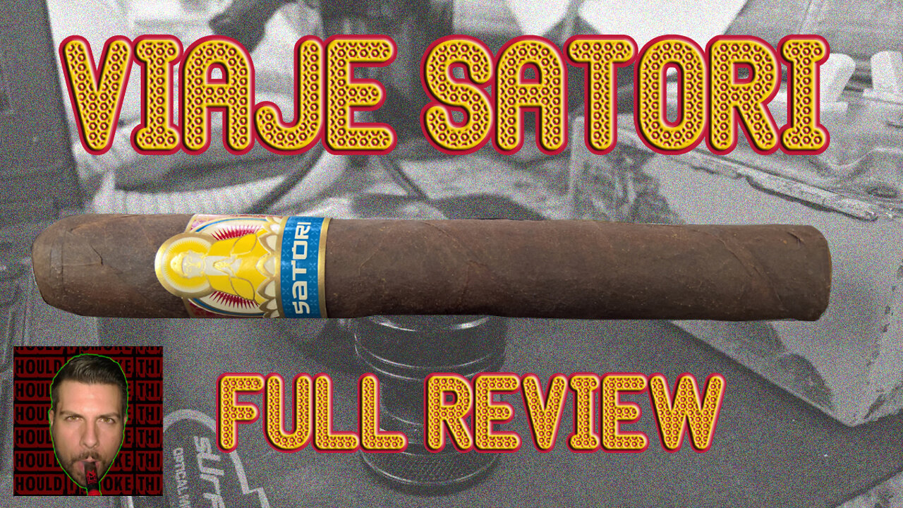 Viaje Satori (Full Review) - Should I Smoke This