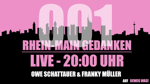 Rhein-Main Gedanken 001-Beweg Was! Im Gespräch mit Franky (The Zeitgeist Movement) & Owe (Die Stimme der Liebe) über aktuelle Themen