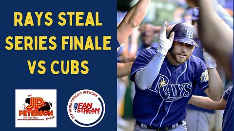 JP Peterson Show 6/1: #Rays Steal Series Finale vs #Cubs