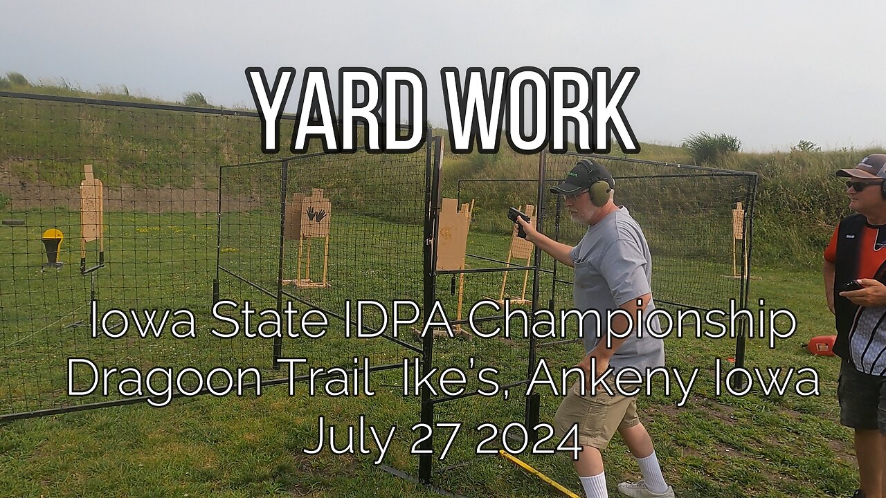 Iowa State IDPA Championship - Yard work