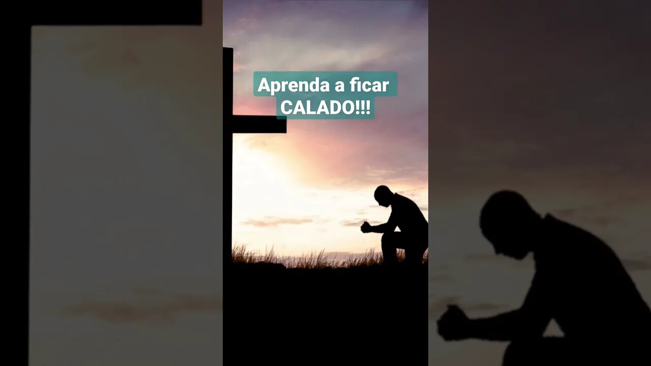 Aprenda a ficar CALADO.#shorts#status#gospel#deusnocomando