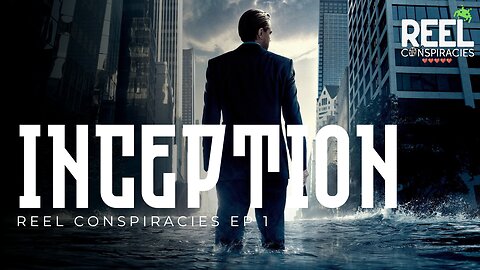 Inception is Really About MKULTRA - Reel Conspiracies Ep.1