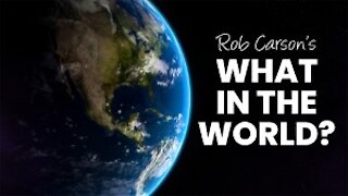 ROB CARSON'S "WHAT IN THE WORLD?" FEB 18&19!