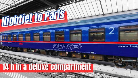 It's back! The Nightjet to Paris! What is it like to travel on the night train Berlin to Paris?