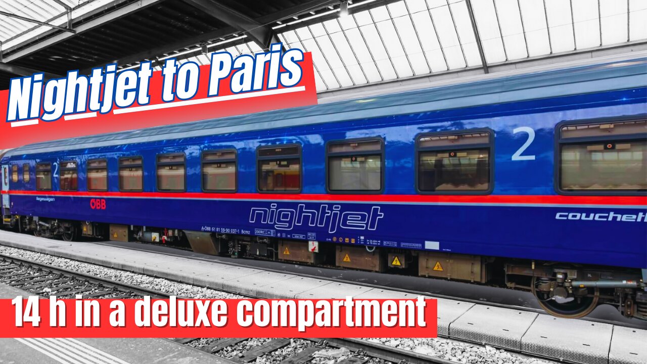 It's back! The Nightjet to Paris! What is it like to travel on the night train Berlin to Paris?