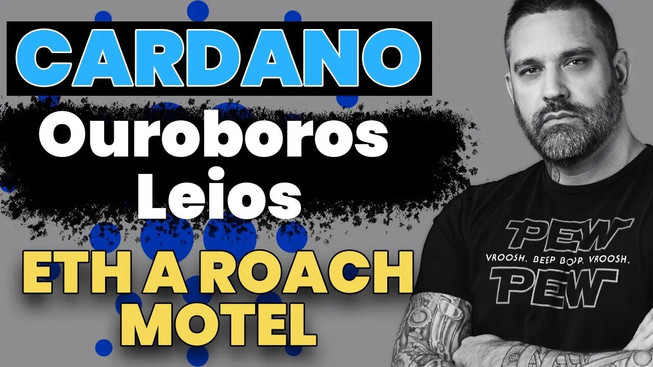 ETH a Roach Motel? Cardano Progress - Ouroboros Leios