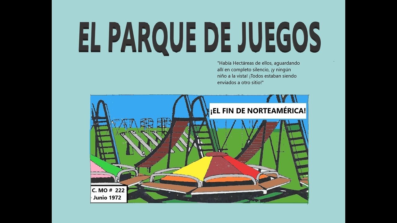 El Parque de Juegos - Sueño Premonitorio del Encierro en 2020 - Por MO