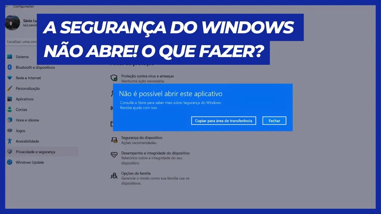 A SEGURANÇA DO WINDOWS NÃO ABRE! O QUE FAZER?