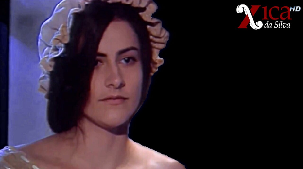 【PERSONAGENS XICA DA SILVA】Micaela Cabral (Teresa Sequerra) part 3