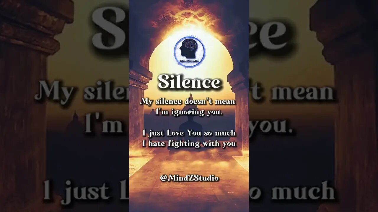 My Silence Doesn't mean I'm Ignoring you | Love quotes | Relaxing Music
