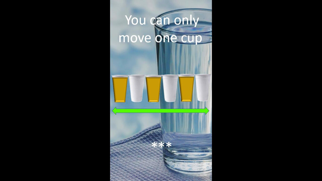 You can only move one cup