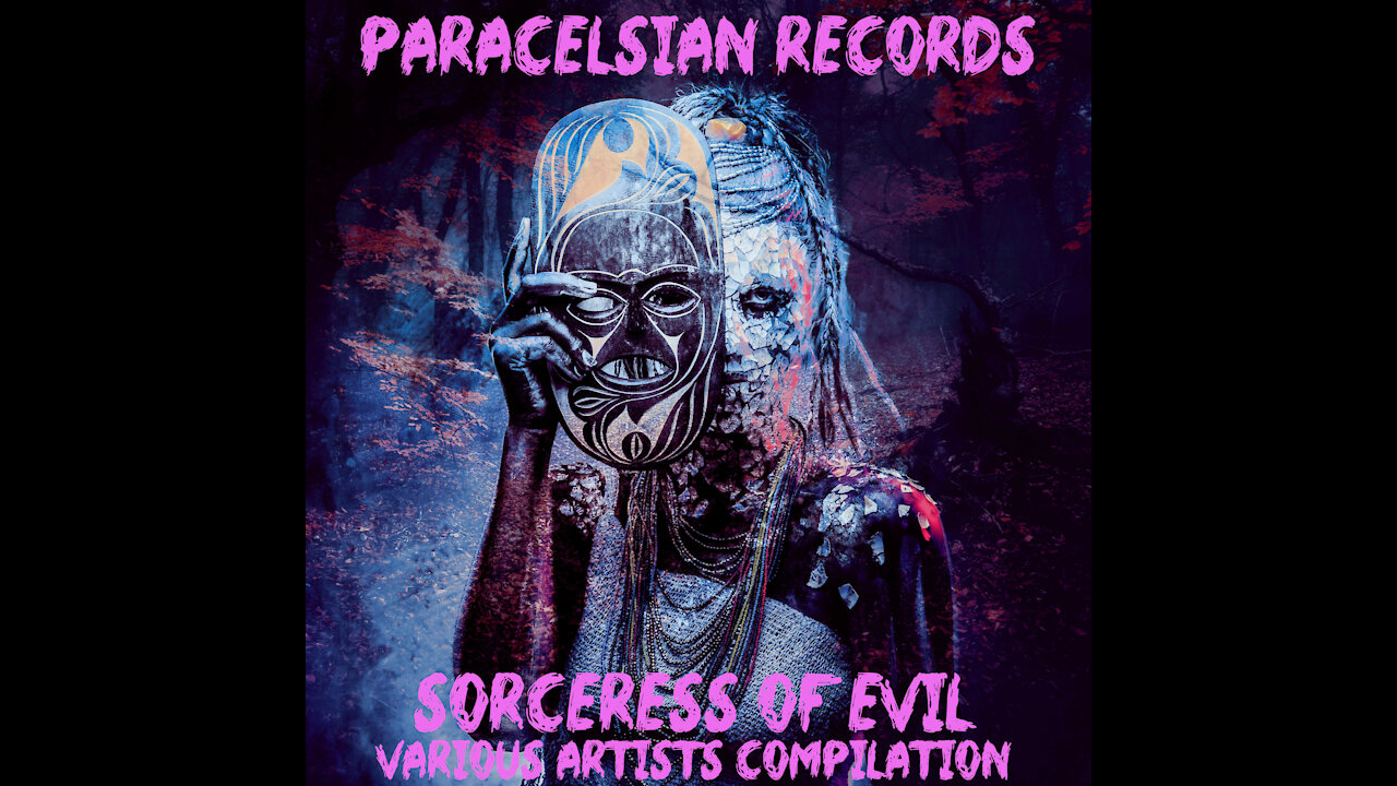 Sorceress of Evil Compilation ( Various Artists / Multi-Genre ) Paracelsian Records