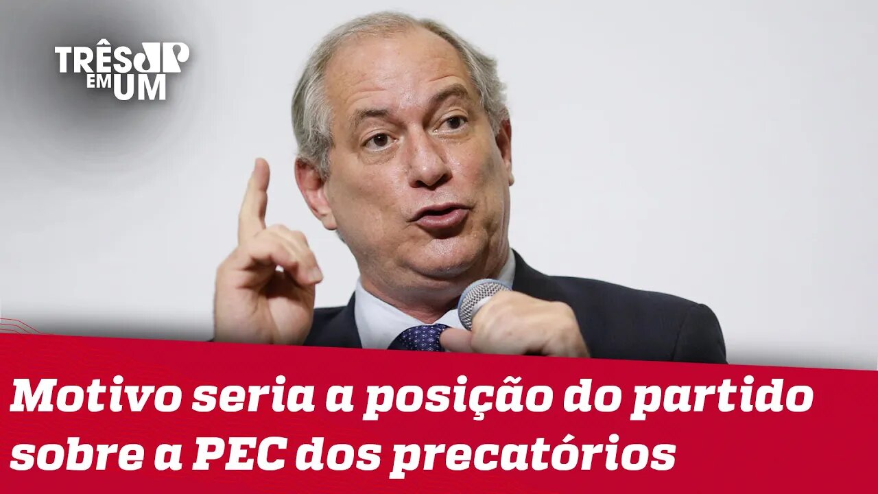 Ciro Gomes anuncia suspensão de candidatura pelo PDT