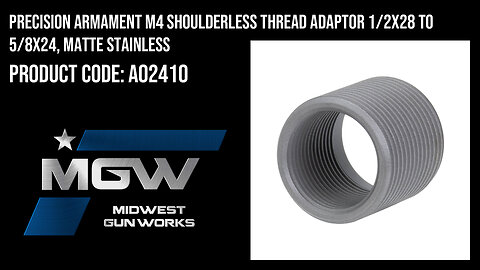 Precision Armament M4 Shoulderless Thread Adaptor 1/2x28 to 5/8x24, Matte Stainless - A02410