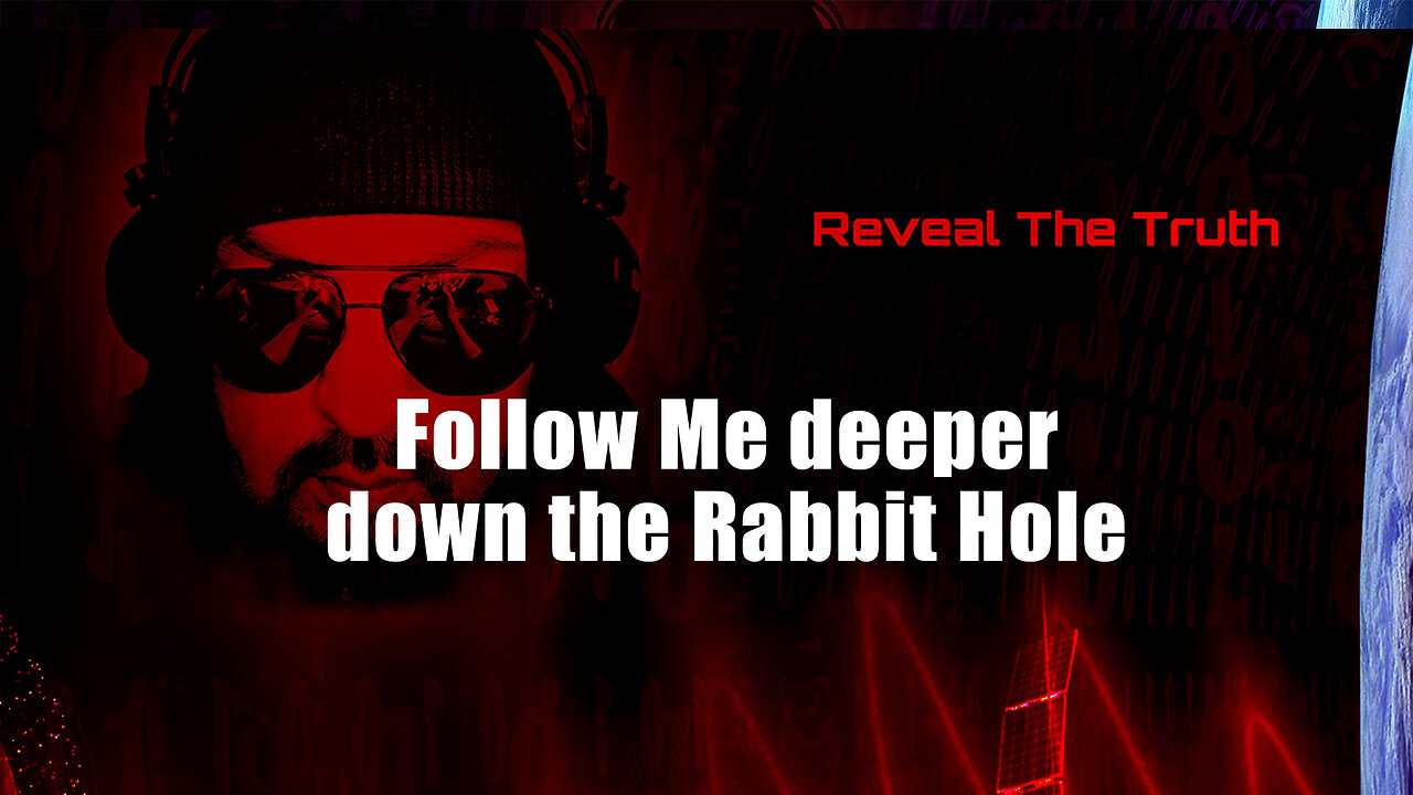 Follow Me deeper down the Rabbit Hole