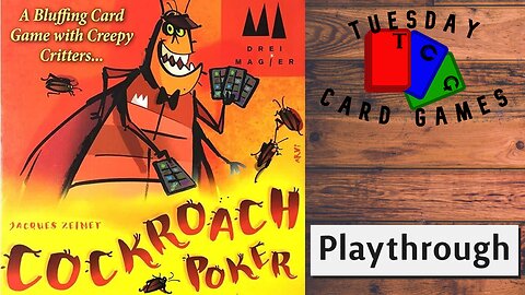 Cockroach Poker: Playthrough: Tuesday Card Game: