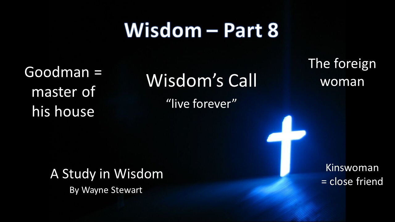 Wisdom - Part 8