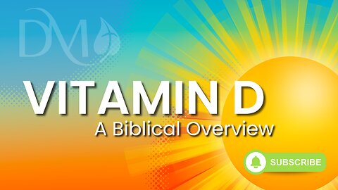 Vitamin D: A Biblical Perspective