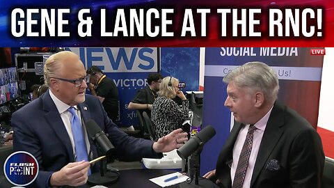 FlashPoint: Gene & Lance Reporting from the RNC! (7/16/24)