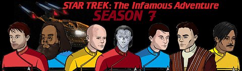 Star Trek: THE INFAMOUS ADVENTURES - s07e06 | "Operation: Thief's Shadow"