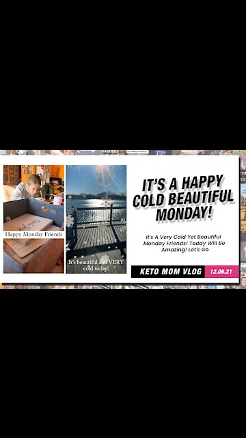 It's A Happy Cold Beautiful Monday! Keto Mom Vlog