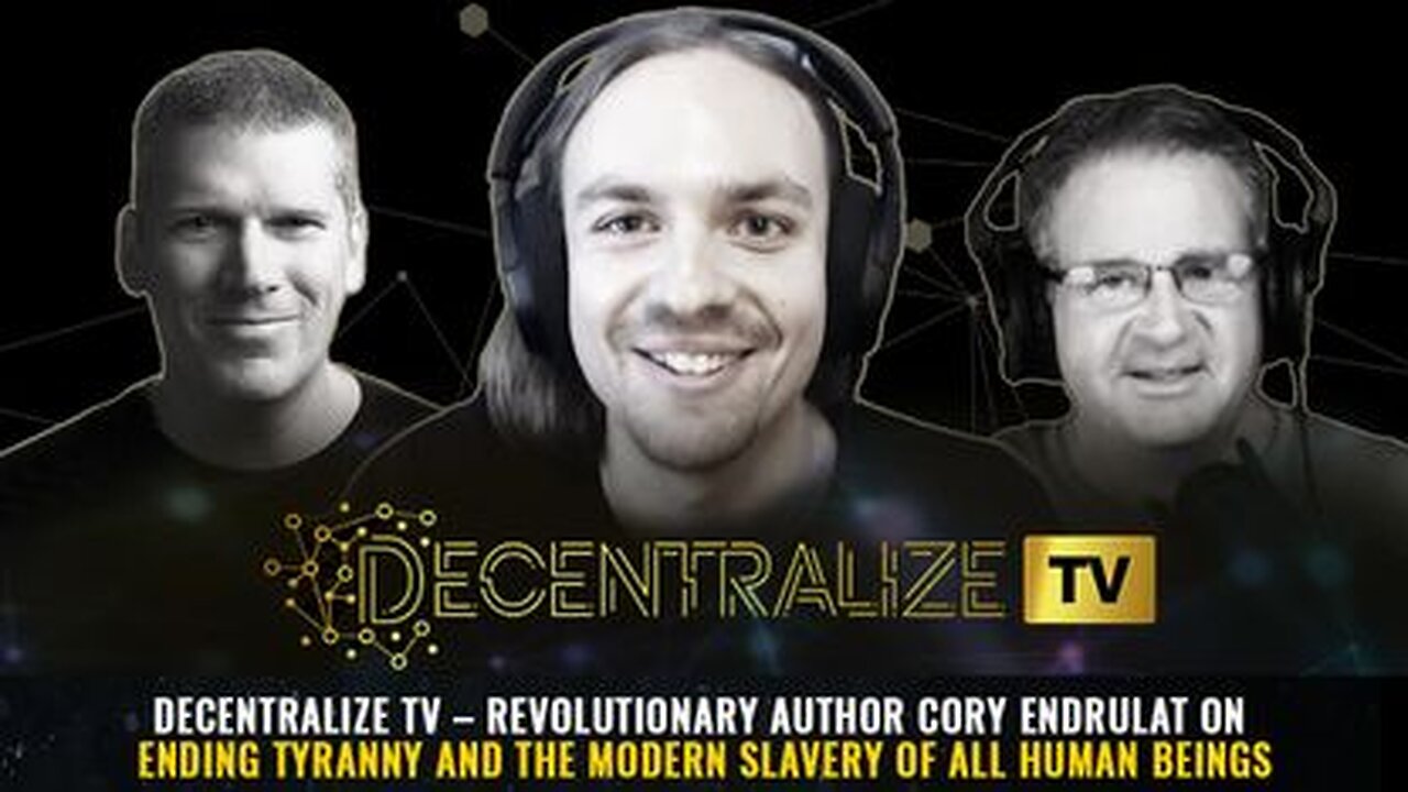 Revolutionary Author Cory Endrulat on Ending Tyranny & The Modern Slavery of all Human Beings