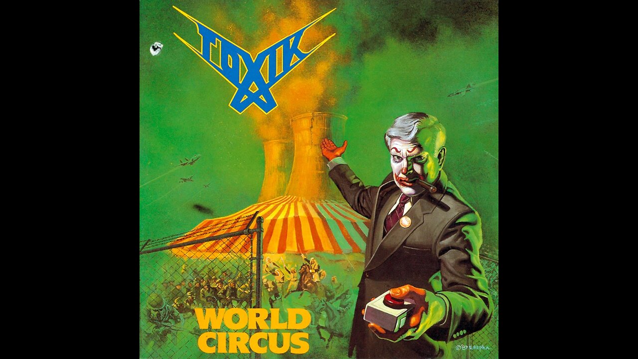 Toxik - World Circus