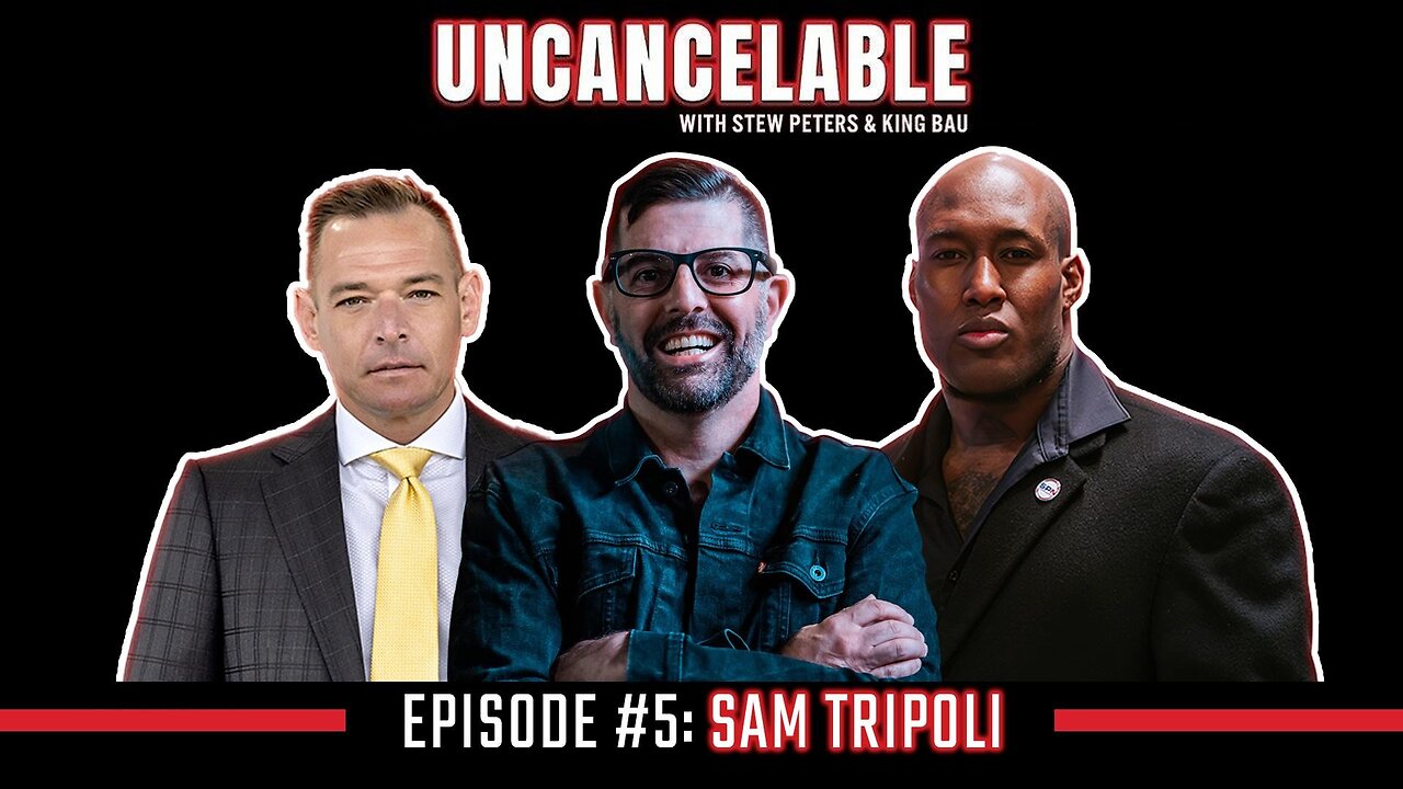 UNCANCELABLE Episode #5: Sam Tripoli