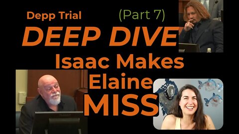 Isaac Baruch Cross-Exam Breakdown Part 7 - Isaac Makes Elaine Miss