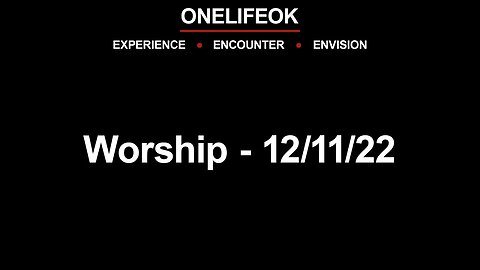 Worship - Sun 12/11/22