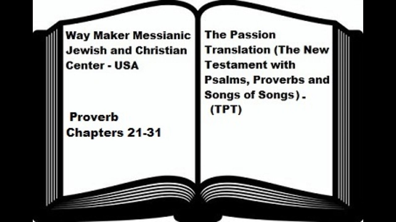 Bible Study - The Passion Translation - TPT - Proverbs 21-31