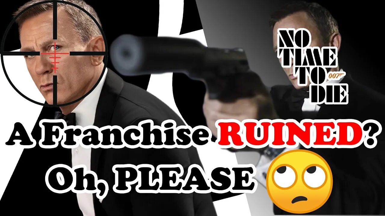 BOND 007 RUINED FOREVER?!? - Yeah, Right - No Time to Die Review Reaction