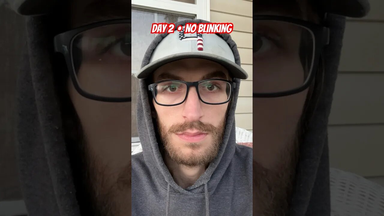 Day 2 • No Blinking 👁️👄👁️ #challenge