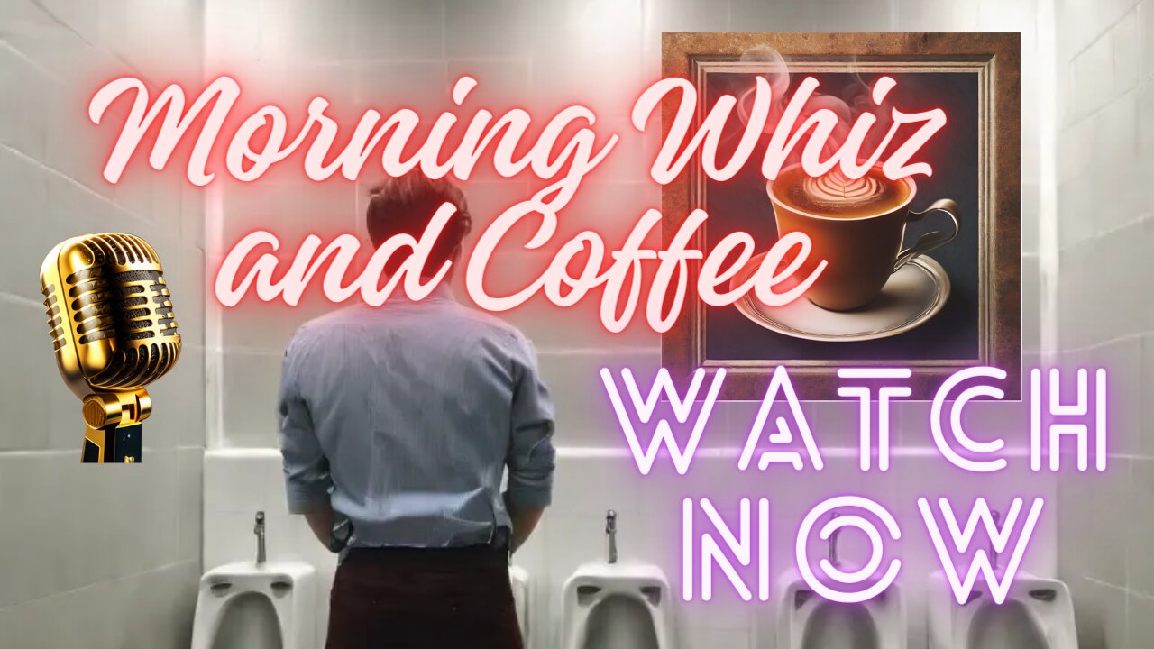 Morning Whiz and Coffee 9/3/2024