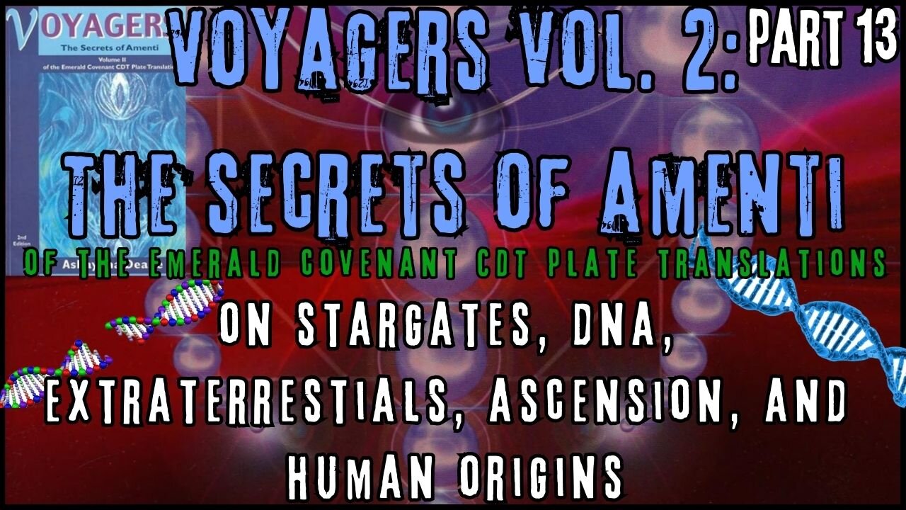 Voyagers Vol. 2: The Secrets of Amenti | Human Angelic Heritage & DNA Star Gate Correlation| Part 13